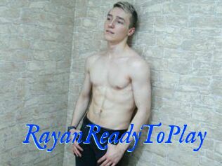 RayanReadyToPlay