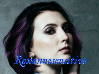 Roxannesensitive