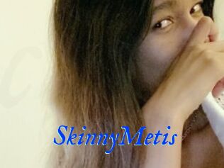 SkinnyMetis