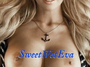 SweetWetEva