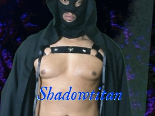 Shadowtitan