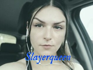 Slayerqueen