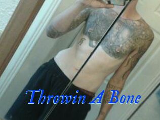 Throwin_A_Bone