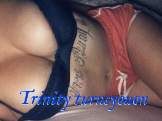 Trinity_turnsyouon