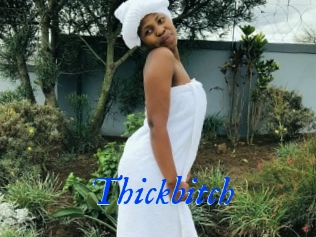 Thickbitch