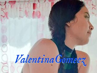 ValentinaGomeez