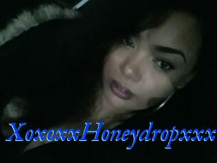 XoxoxxHoneydropxxx