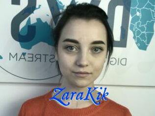 ZaraKik